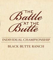 Text: The Battle at the Butte. Individual Championship. Black Butte Ranch.