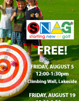 Text: SNAG - Starting New At Golf. Free! Friday, August 5. 12:00 - 1:30pm. Climbing Wall Lakeside.